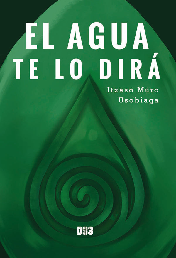 El Agua Te Lo Dirá