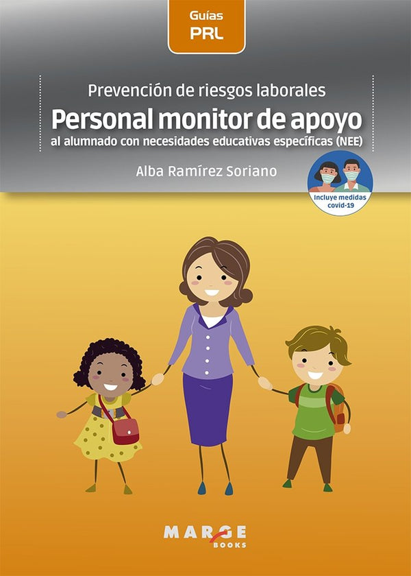 Prevención De Riesgos Laborales: Personal Monitor De Apoyo Al Alumnado Con Necesidades Educativas Es