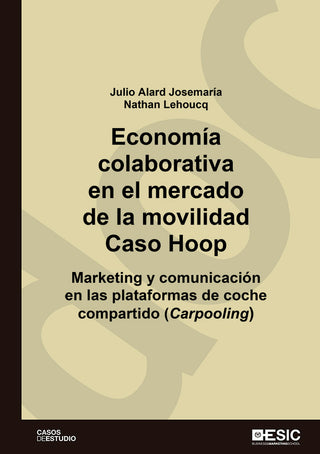 Economía Colaborativa En El Mercado De La Movilidad. Caso Hoop