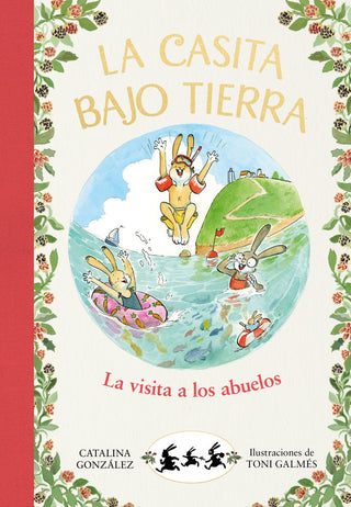 La Visita A Los Abuelos (La Casita Bajo Tierra 4)
