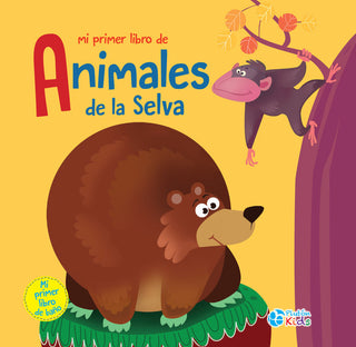 Mi Primer Libro De Animales De La Selva