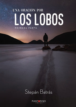 Una Oración Por Los Lobos