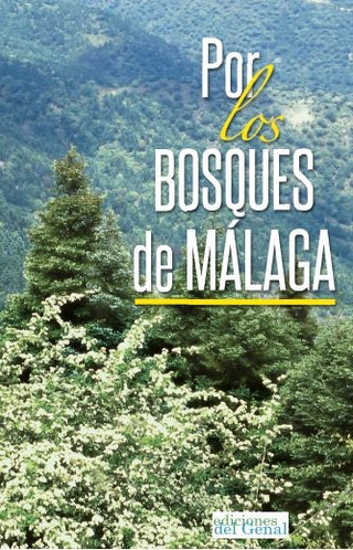 Por Los Bosques De Malaga
