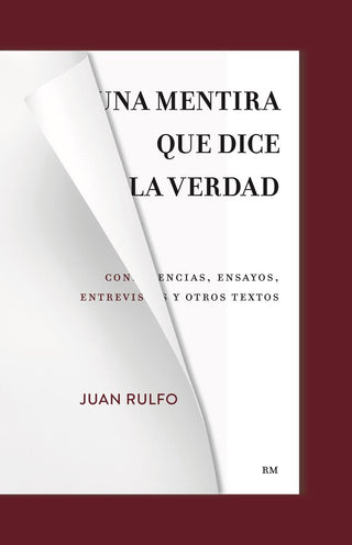 Una Mentira Que Dice La Verdad