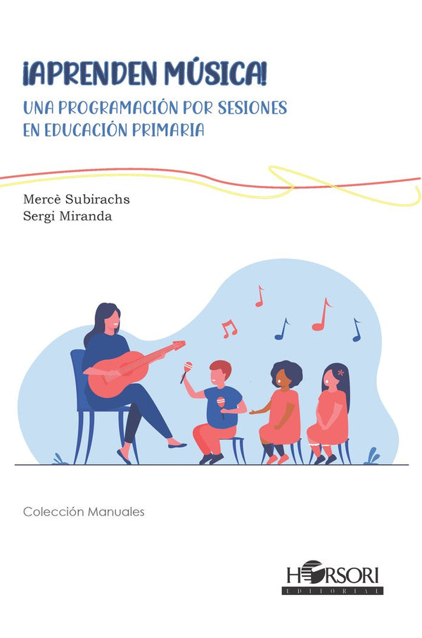 íaprenden Música! Programación Por Sesiones En Ed. Primaria