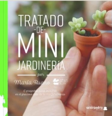 Tratado De Mini Jardinería