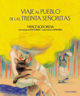 Viaje Al Pueblo De Las Treinta Señoritas