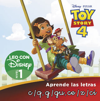 Toy Story 4. Leo Con Disney Nivel 1: C/Q, G/Gu, Z, Ce/Ci