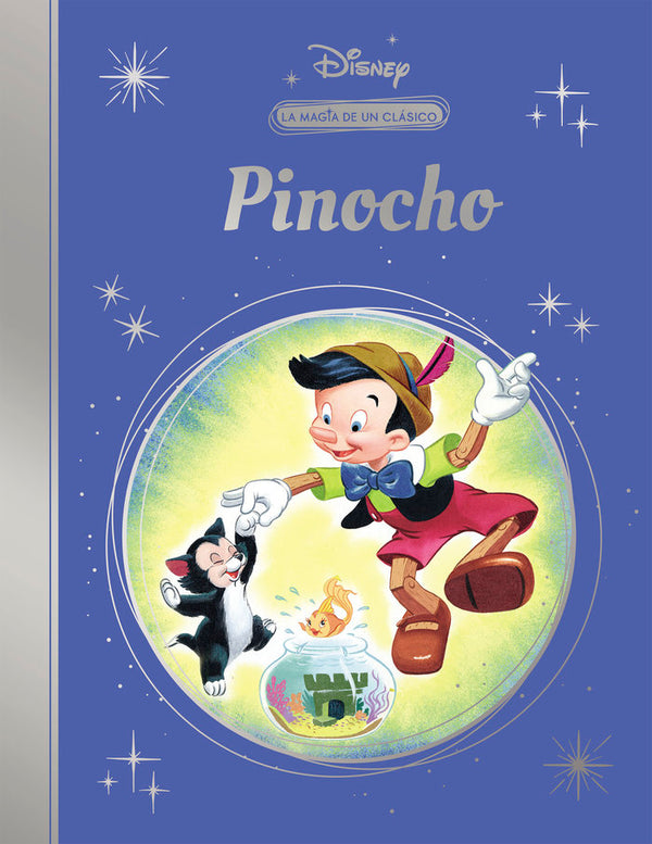 La Magia De Un Clasico Disney: Pinocho (Mis Clasicos Disney)