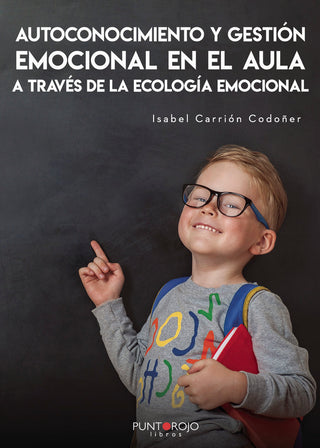 Autoconocimiento Y Gestión Emocional En El Aula A Través De
