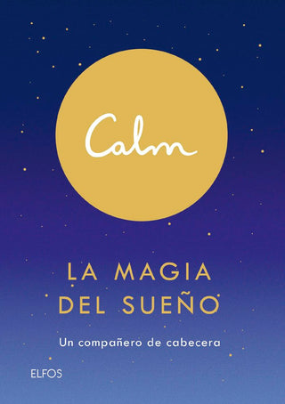 Calm. La Magia Del Sueño
