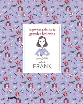 Pequeños Relatos De Grandes Historias. Ana Frank