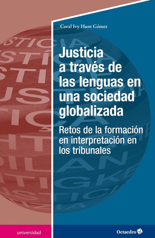 Justicia A Traväs De Las Lenguas En Una Sociedad Globalizada