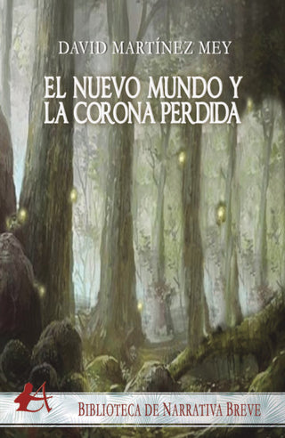 El Nuevo Mundo Y La Corona Perdida