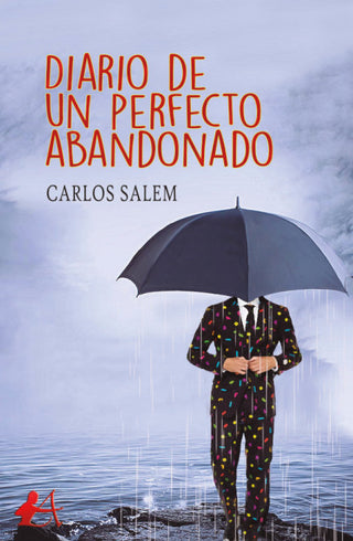 Diario De Un Perfecto Abandonado