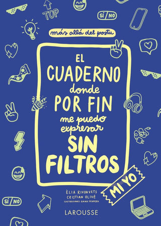 El Cuaderno Donde Por Fin Me Puedo Expresar Sin Filtros. Mi Yo