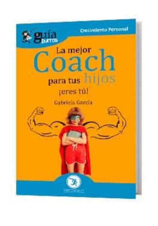 Guíaburros La Mejor Coach Para Tus Hijos