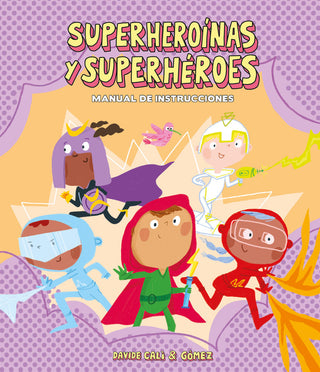 Superheroinas Y Superheroes. Manual De Instrucciones
