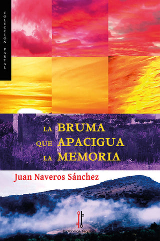 La Bruma Que Apacigua La Memoria