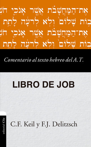 Comentario Al Texto Hebreo Del Antiguo Testamento - Job