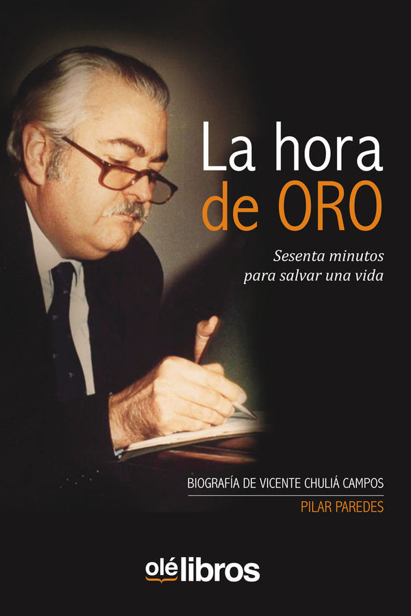 La Hora De Oro. Sesenta Minutos Para Salvar Una Vida