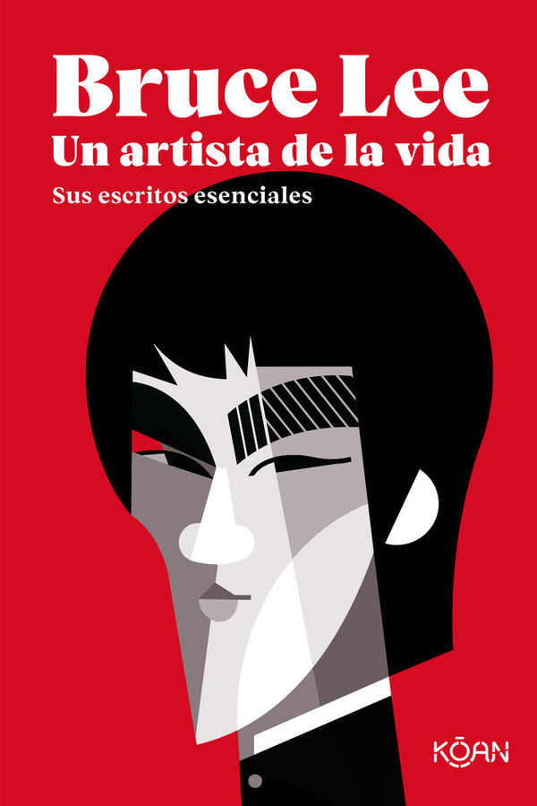 Bruce Lee. Un Artista De La Vida