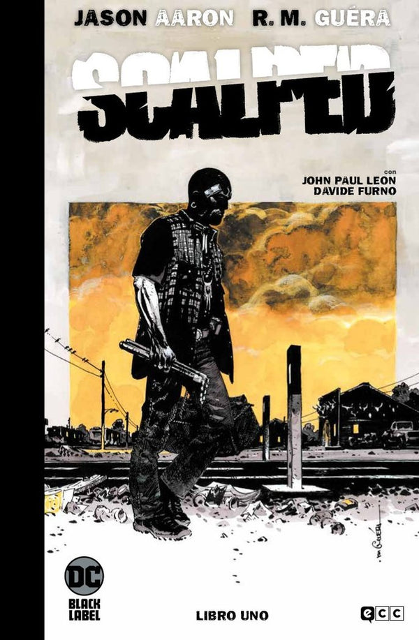 Scalped: Edicion Deluxe Limitada En Blanco Y Negro - Vol. 01