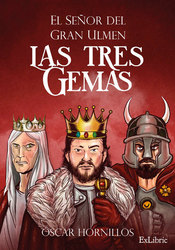 El Señor Del Gran Ulmen. Las Tres Gemas