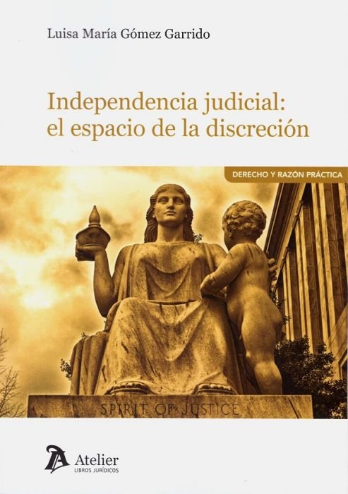 Independencia Judicial: El Espacio De La Discreción