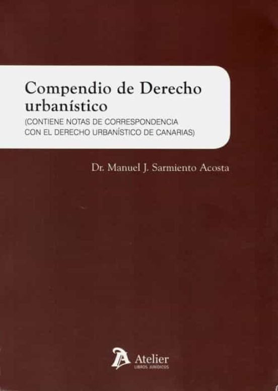 Compendio De Derecho Urbanístico.