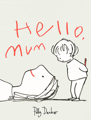Hello Mum