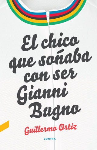 El Chico Que Soñaba Con Ser Gianni Bugno