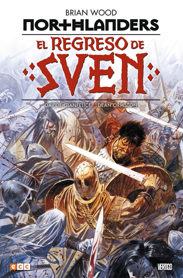 Northlanders: El Regreso De Sven (2A Edicion)