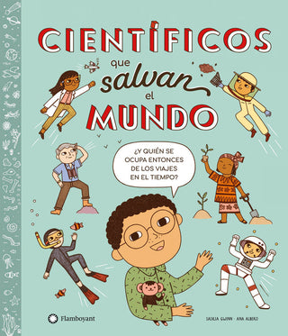 Cientificos Que Salvan El Mundo