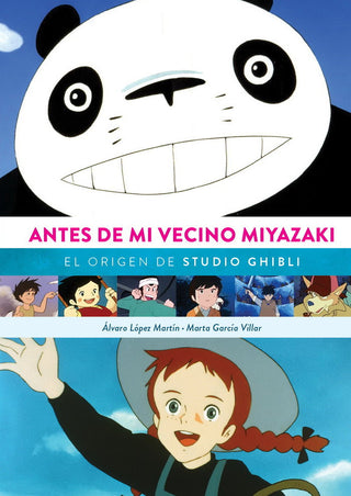 Antes De Mi Vecino Miyazaki El Origen De Studio Ghibli Ne