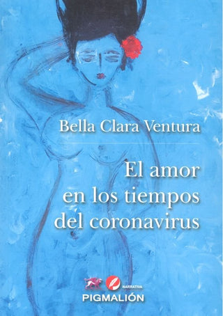 El Amor En Los Tiempos Del Coronavirus