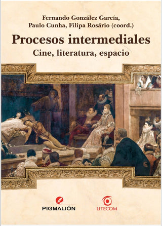 Procesos Intermediales: Cine, Literatura, Espacio