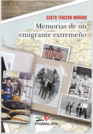 Memorias De Un Emigrante Extremeño