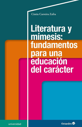 Literatura Y Mímesis: Fundamentos Para Una Educación Del Carácter