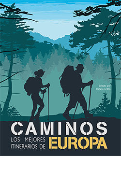 Caminos Los Mejores Itinerarios De Europa