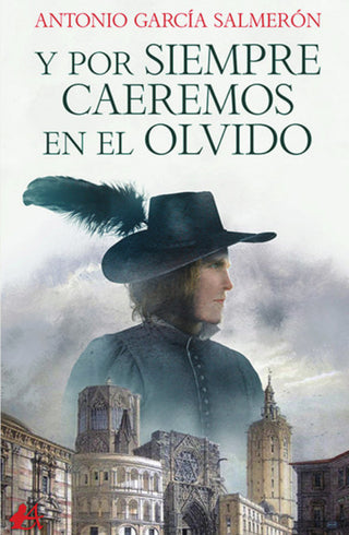 Y Por Siempre Caeremos En El Olvido