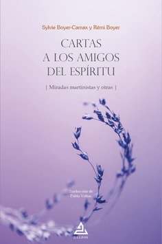 Cartas A Los Amigos Del Espiritu
