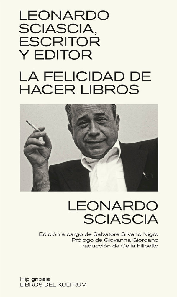 Leonardo Sciascia, Escritor Y Editor