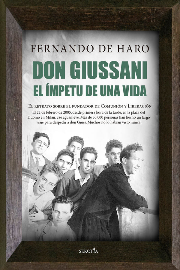 Don Giussani El Impetu De Una Vida