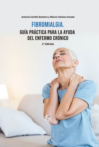 Fibromialgia.Guia Practica De Ayuda Para El Enfermo-2 Ed