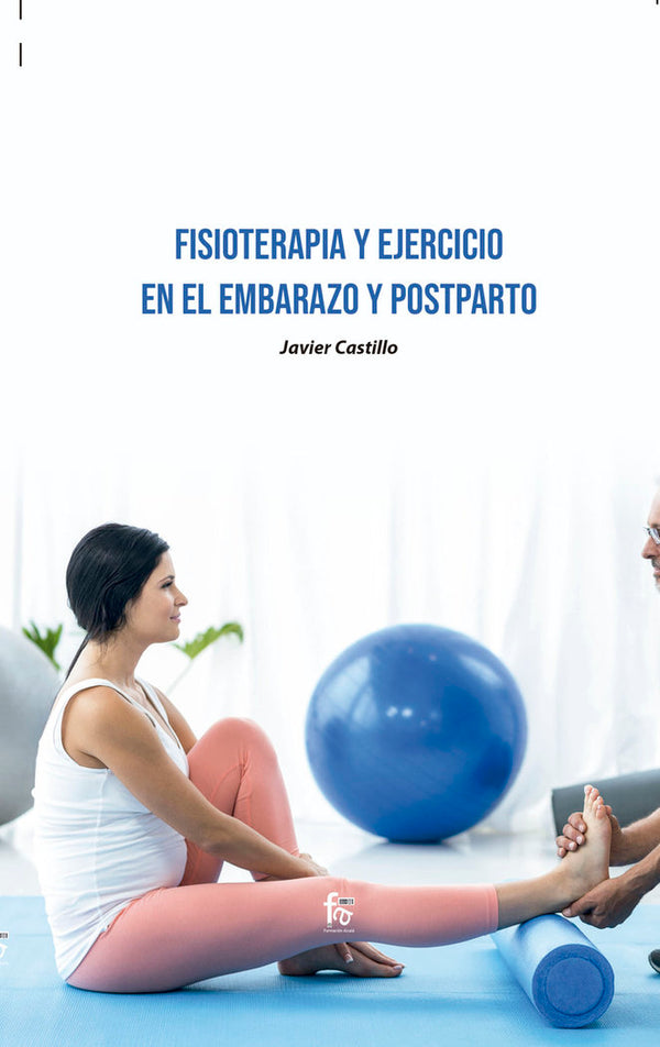 Fisioterapia Y Ejercicio En El Embarazo Y Postparto