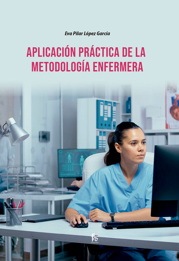 Aplicacion Practica De La Metodologia Enfermera