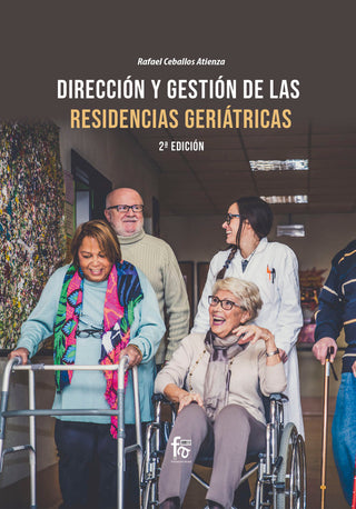 Direccion Y Gestion De Las Residencias Geriatricas-2ª Ed