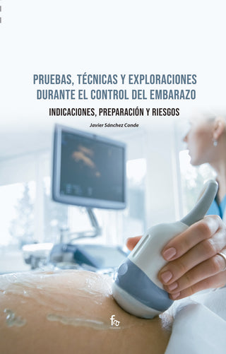 Pruebas, Tecnicas Y Exploraciones Durante El Control