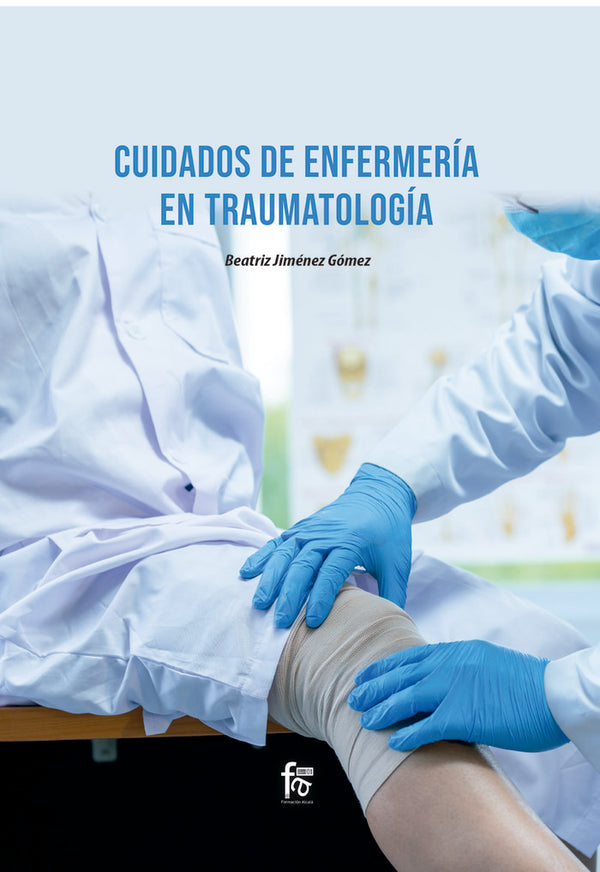 Cuidados De Enfermeria En Traumatologia